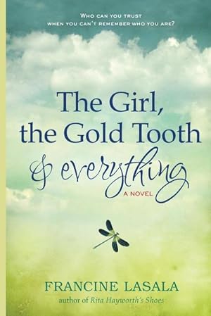 Seller image for The Girl, the Gold Tooth, and Everything for sale by Smartbuy