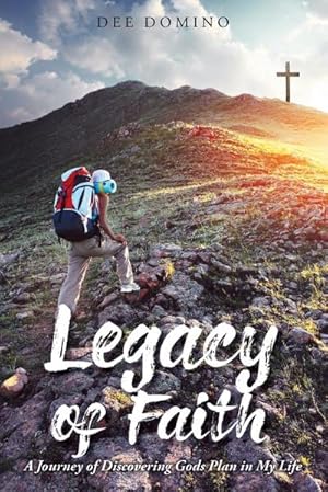 Seller image for Legacy of Faith : A Journey of Discovering God's Plan in My Life for sale by Smartbuy