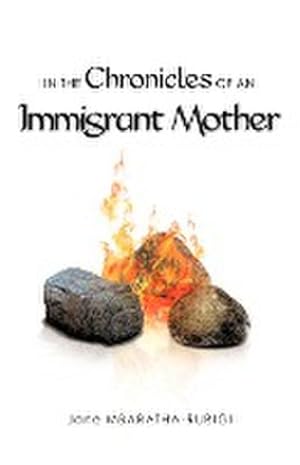 Bild des Verkufers fr IN THE Chronicles OF AN Immigrant Mother zum Verkauf von Smartbuy