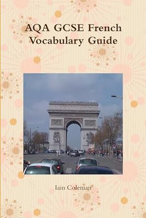 Imagen del vendedor de AQA GCSE French Vocabulary Guide a la venta por Smartbuy