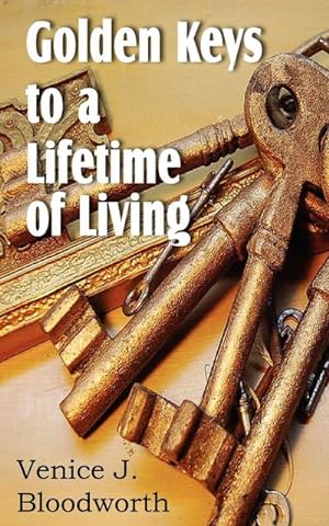 Bild des Verkufers fr Golden Keys to a Lifetime of Living zum Verkauf von Smartbuy