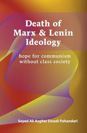 Seller image for Death of Marx and Lenin Ideology : hope for communism without class society for sale by Smartbuy