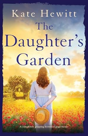 Seller image for The Daughter's Garden : A completely gripping historical page-turner for sale by Smartbuy