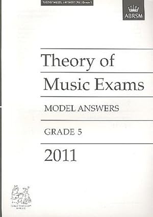 Bild des Verkufers fr Theory of Music Exams 2011 Model Answers, Grade 5 zum Verkauf von Smartbuy