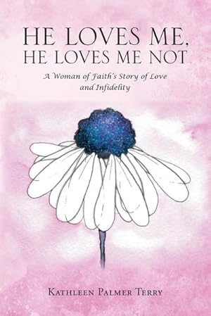 Imagen del vendedor de He Loves Me, He Loves Me Not : A Woman of Faith's Story of Love and Infidelity a la venta por Smartbuy