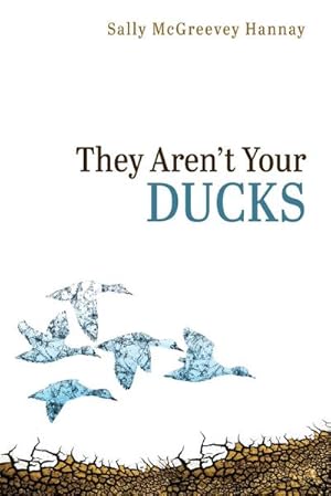 Immagine del venditore per They Aren't Your Ducks venduto da Smartbuy