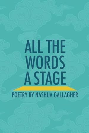 Seller image for All the Words a Stage for sale by Smartbuy