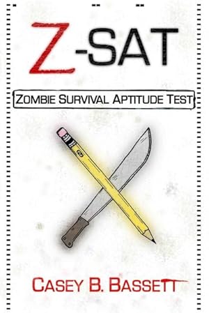 Seller image for Z-SAT : Zombie Survival Aptitude Test for sale by Smartbuy