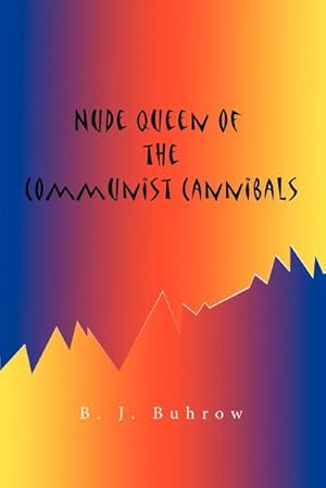 Immagine del venditore per Nude Queen of the Communist Cannibals venduto da Smartbuy