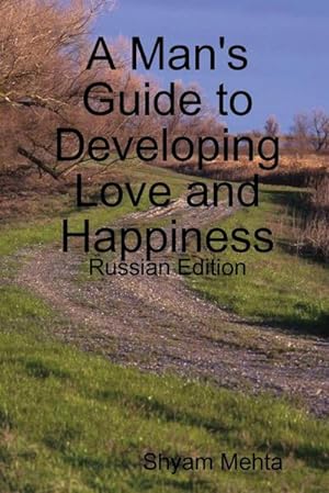 Seller image for A Man's Guide to Developing Love and Happiness : Russian Edition for sale by Smartbuy