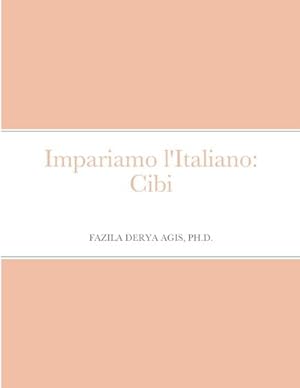 Seller image for Impariamo l'Italiano : Cibi for sale by Smartbuy