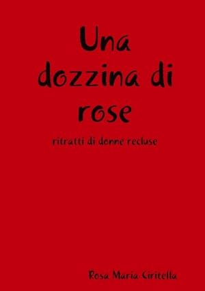 Image du vendeur pour Una dozzina di rose mis en vente par Smartbuy