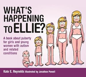 Bild des Verkufers fr What's Happening to Ellie? : A book about puberty for girls and young women with autism and related conditions zum Verkauf von Smartbuy