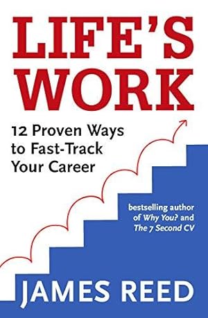 Bild des Verkufers fr Life's Work: 12 Proven Ways to Fast-Track Your Career zum Verkauf von WeBuyBooks