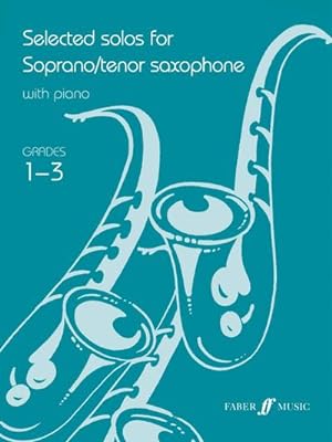 Imagen del vendedor de Selected Solos for Tenor Saxophone: Grades 1-3 a la venta por Smartbuy