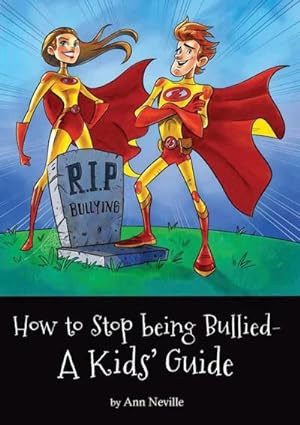 Immagine del venditore per How to Stop being Bullied - A Kids' Guide venduto da Smartbuy