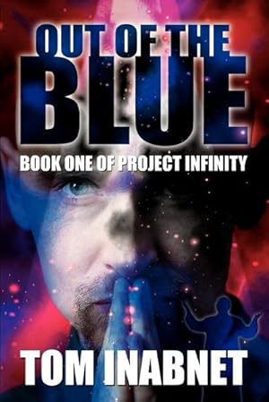 Immagine del venditore per Out of the Blue : Book One of Project Infinity venduto da Smartbuy