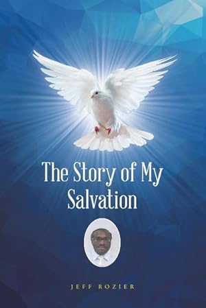 Seller image for The Story of My Salvation for sale by Smartbuy