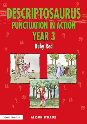 Bild des Verkufers fr Descriptosaurus Punctuation in Action Year 3: Ruby Red zum Verkauf von Smartbuy