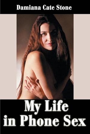 Seller image for My Life In Phone Sex : Book One Clay for sale by Smartbuy