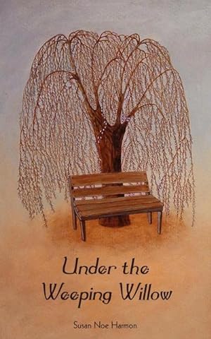 Seller image for Under the Weeping Willow for sale by Smartbuy