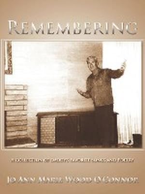 Seller image for Remembering : A Collection of Daddy's Favorite Songs and Poetry for sale by Smartbuy