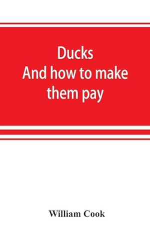 Bild des Verkufers fr Ducks : and how to make them pay zum Verkauf von Smartbuy
