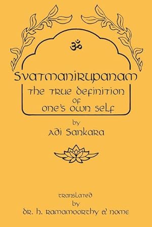 Bild des Verkufers fr Svatmanirupanam : The True Definition of One's Own Self: The True Definition of One's Own Self: The True Defin zum Verkauf von Smartbuy