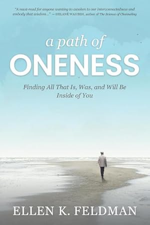 Image du vendeur pour A Path of Oneness : Finding All That Is, Was, and Will Be Inside of You mis en vente par Smartbuy