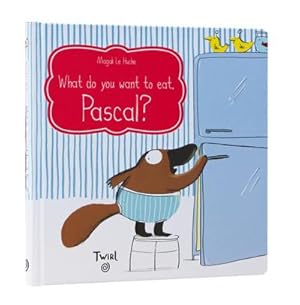 Seller image for What Do You Want To Eat, Pascal? for sale by Smartbuy