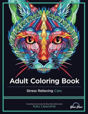 Bild des Verkufers fr Adult Coloring Book : Stress Relieving Cats zum Verkauf von Smartbuy