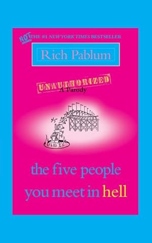 Seller image for The Five People You Meet in Hell : An Unauthorized Parody for sale by Smartbuy
