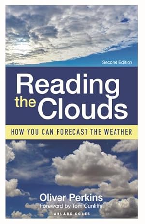 Bild des Verkufers fr Reading the Clouds : How You Can Forecast the Weather zum Verkauf von Smartbuy