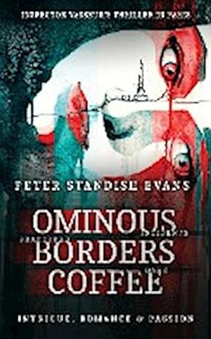 Seller image for Ominous : Borders: Coffee (the Paris Thriller. A Novel) for sale by Smartbuy