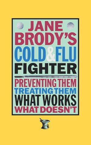 Seller image for Jane Brody's Cold and Flu Fighter for sale by Smartbuy