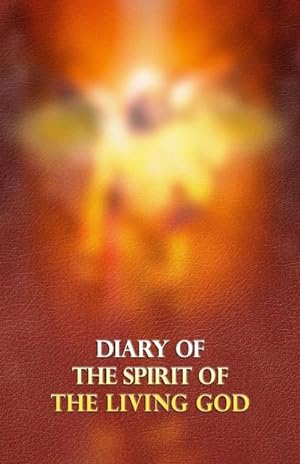 Seller image for Diary of the Spirit of the Living God for sale by Smartbuy