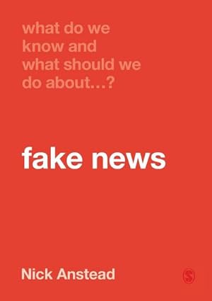 Seller image for What Do We Know and What Should We Do About Fake News? for sale by Smartbuy