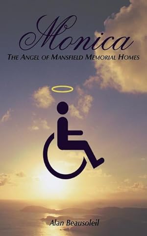 Bild des Verkufers fr Monica : The Angel of Mansfield Memorial Homes zum Verkauf von Smartbuy