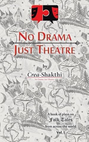 Seller image for No Drama, Just Theatre : Book of Plays on Folk Tales from Across the World Vol. 1 for sale by Smartbuy
