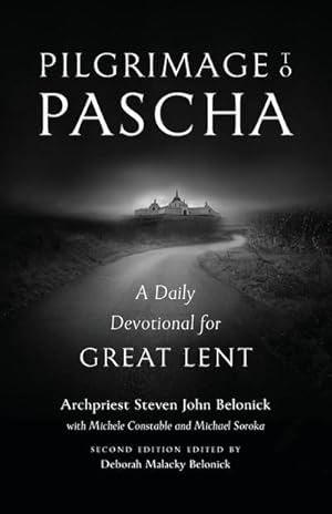 Seller image for Pilgrimage to Pascha : A Daily Devotional for Great Lent for sale by Smartbuy