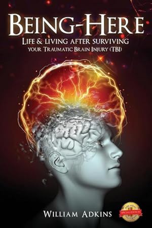 Bild des Verkufers fr Being-Here: Life & living after surviving your Traumatic Brain Injury (TBI) zum Verkauf von Smartbuy