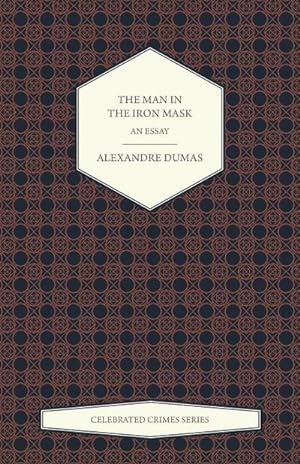 Seller image for The Man in the Iron Mask - An Essay (Celebrated Crimes Series) for sale by Smartbuy
