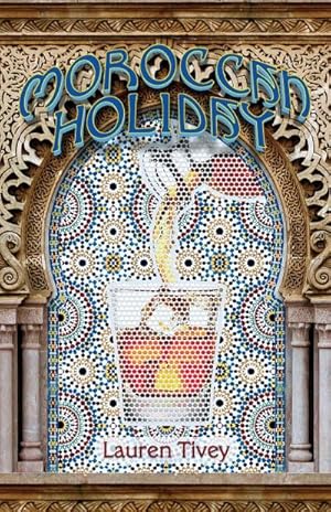 Bild des Verkufers fr Moroccan Holiday zum Verkauf von Smartbuy