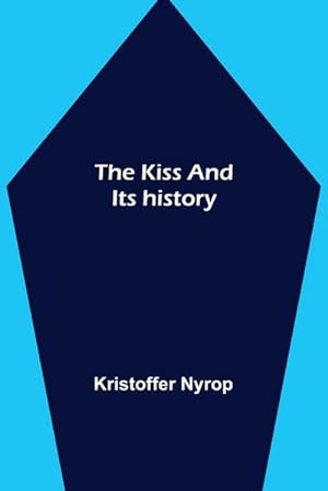 Image du vendeur pour The kiss and its history mis en vente par Smartbuy