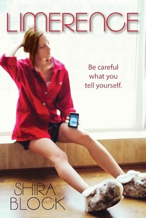 Seller image for Limerence : Be careful what you tell yourself. for sale by Smartbuy