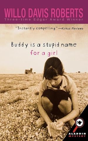Image du vendeur pour Buddy Is a Stupid Name for a Girl mis en vente par Smartbuy
