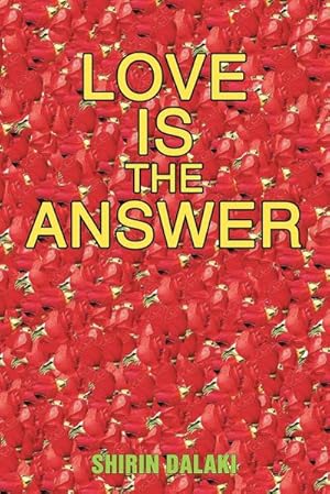 Bild des Verkufers fr Love Is the Answer : Living in Abundant Heart zum Verkauf von Smartbuy