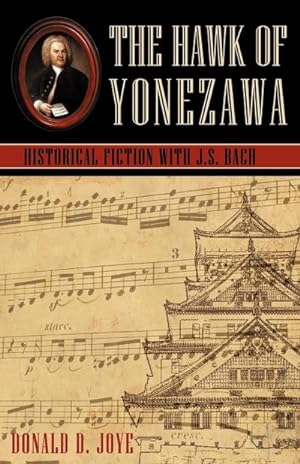 Seller image for The Hawk of Yonezawa : Historical Fiction with J.S. Bach for sale by Smartbuy