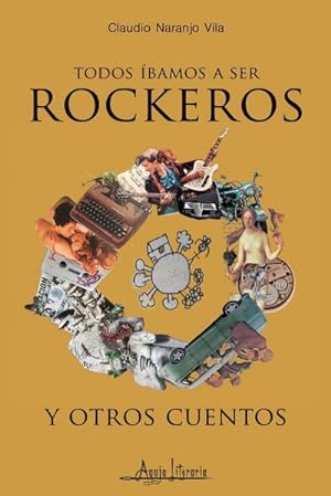Bild des Verkufers fr Todos bamos a ser rockeros y otros cuentos zum Verkauf von Smartbuy