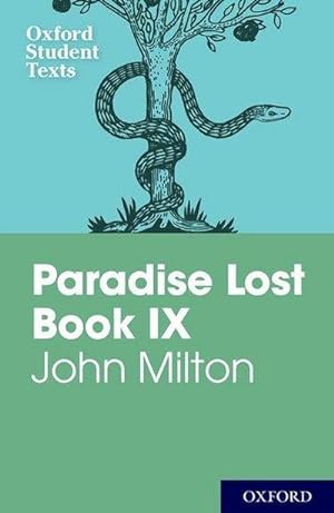 Bild des Verkufers fr Oxford Student Texts: John Milton: Paradise Lost Book IX zum Verkauf von Smartbuy